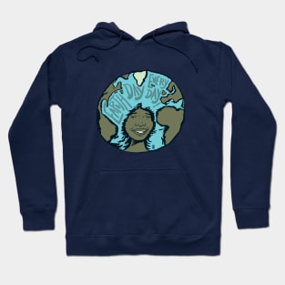 Earth Day Everyday Hoodie